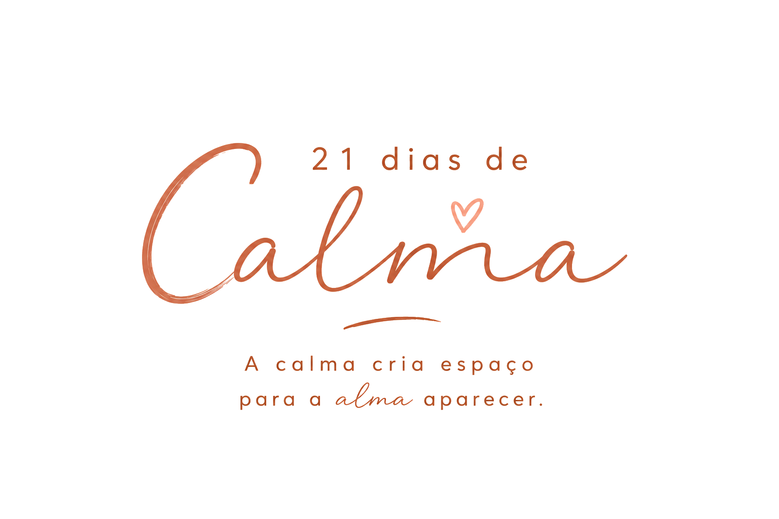 21 Dias de cALMA